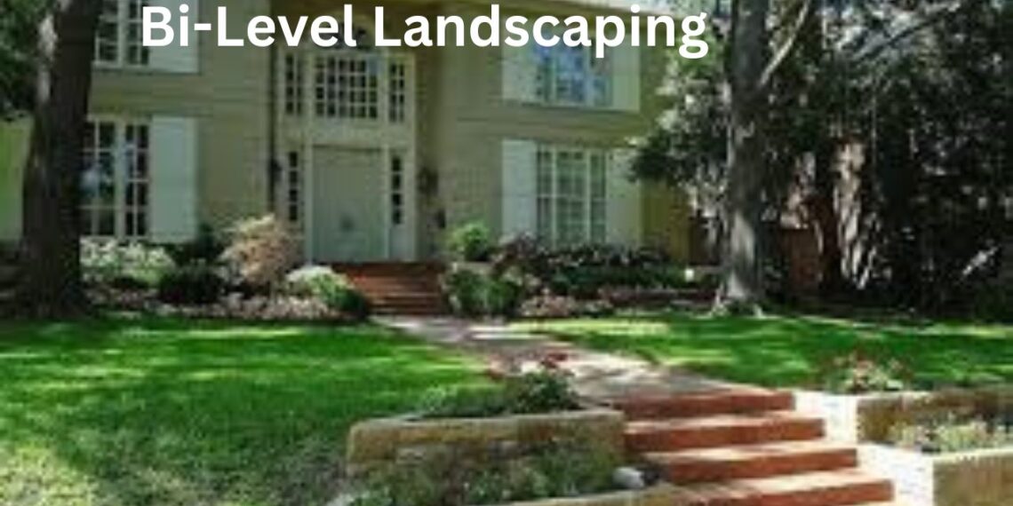 Bi-Level Landscaping