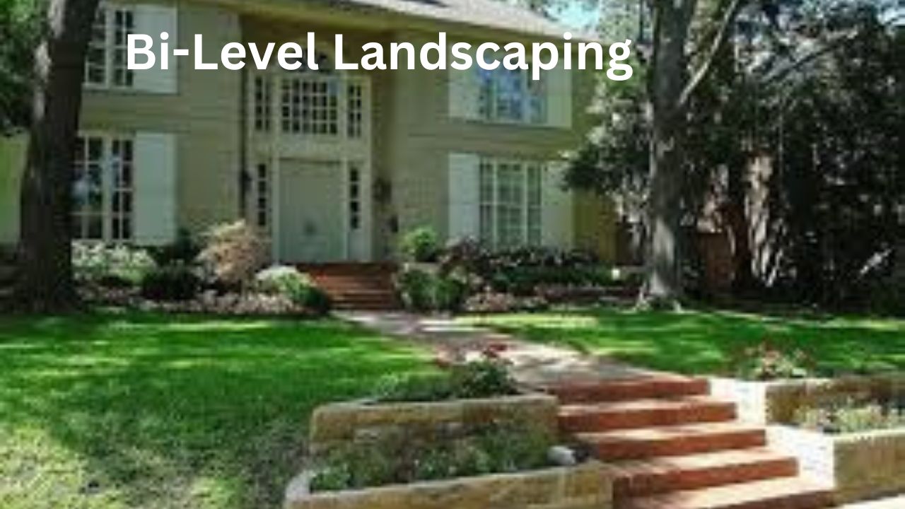 Bi-Level Landscaping