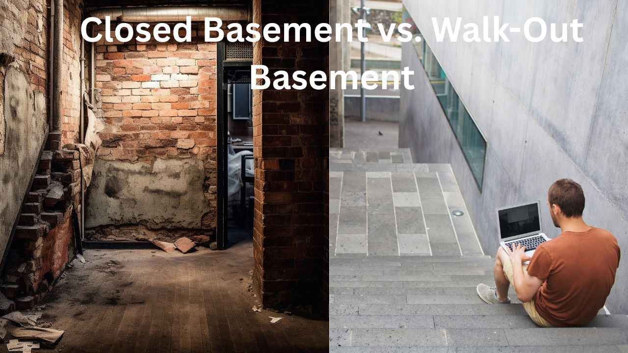 Closed Basement vs. Walk-Out Basement