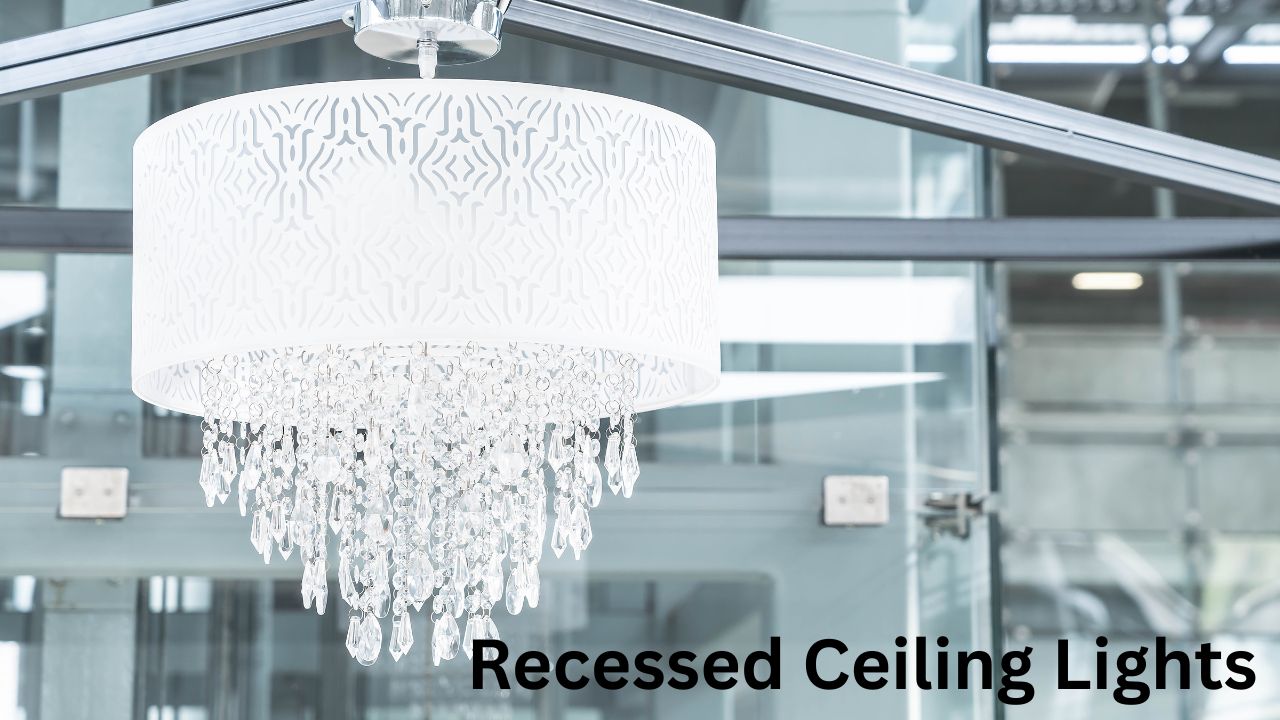 Recessed Ceiling Lights