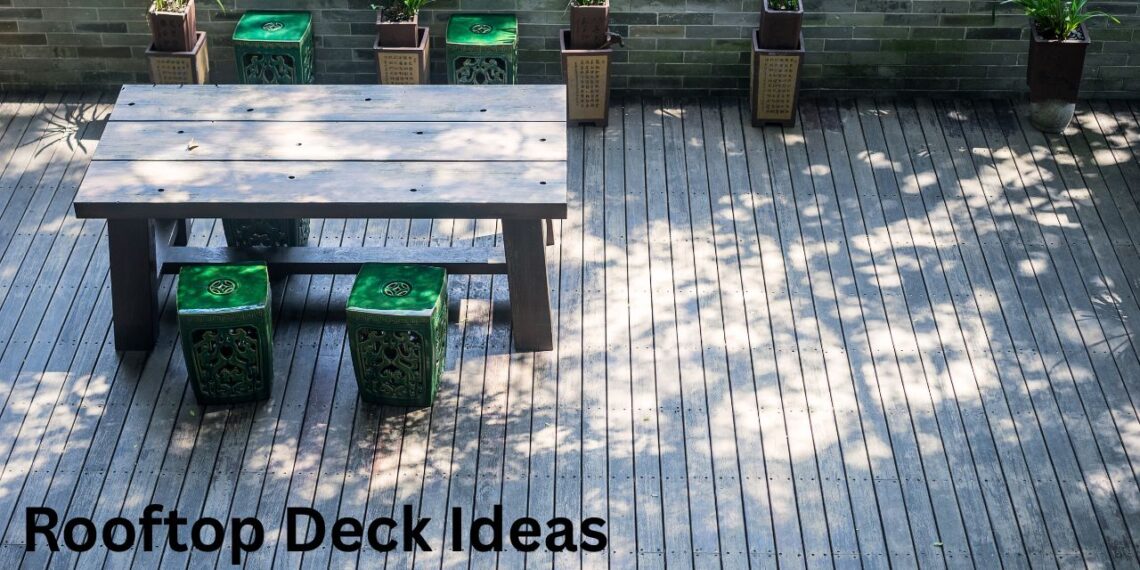 Rooftop Deck Ideas