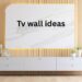 tv wall ideas