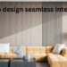 how to design seamless interiors