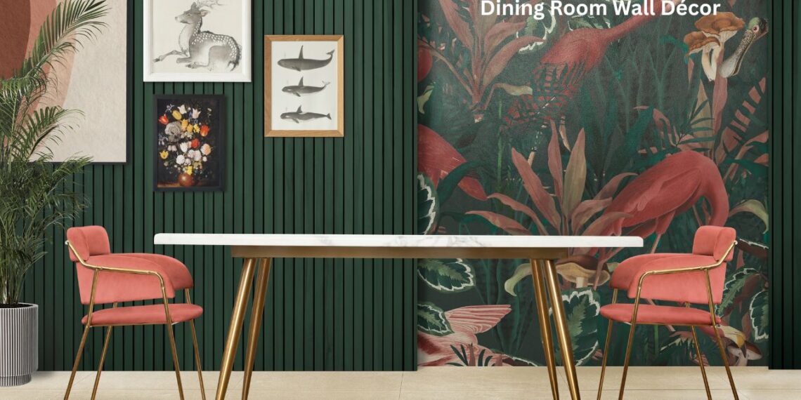 Dining Room Wall Décor