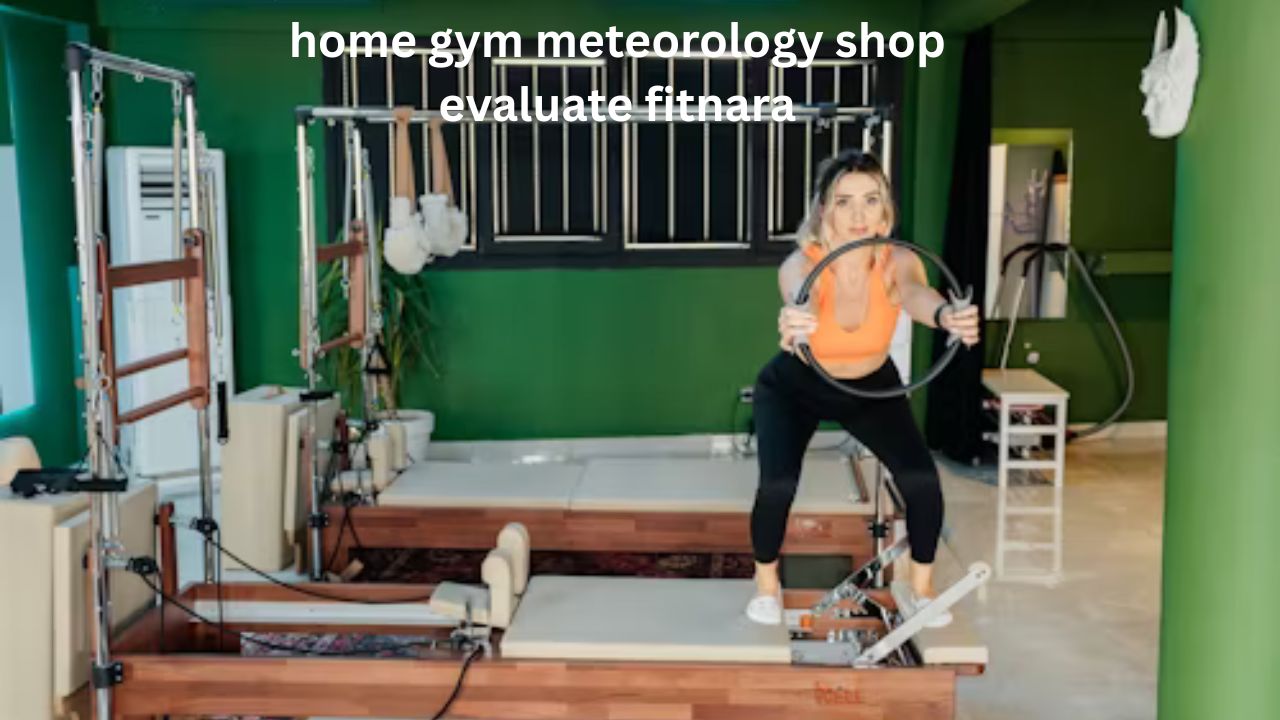 home gym meteorology shop evaluate fitnara