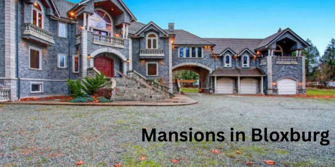 Mansions in Bloxburg