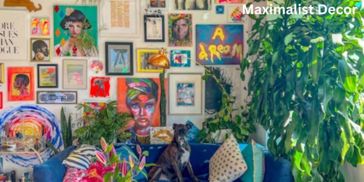 Maximalist Decor