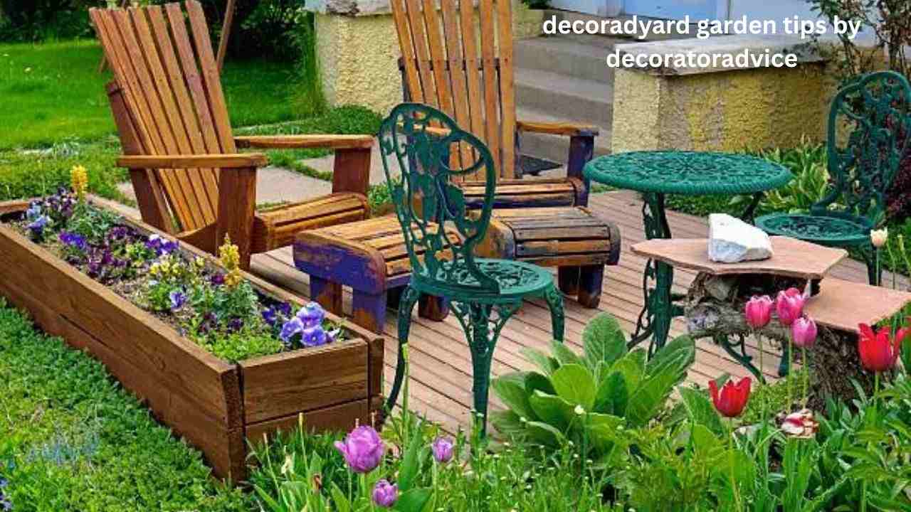 decoradyard garden tips by decoratoradvice