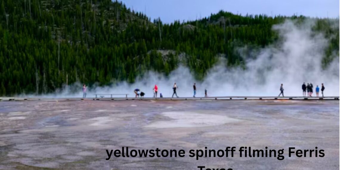 yellowstone spinoff filming Ferris Texas