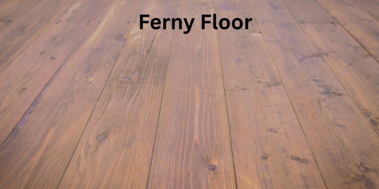 Ferny Floor